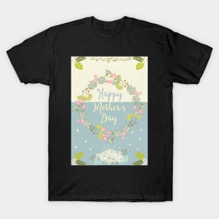 Happy Mother's Day 2021 - Cute Floral Greetings Card for Mother - Whimsical Art T-Shirt